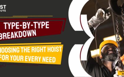 Type-by-Type Breakdown: Choosing the Right Hoist for Your Every Need